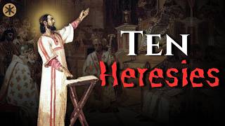 10 Christian Heresies and how to refute them thumbnail
