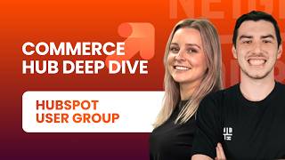 HubSpot Commerce Hub Deep Dive | HubSpot User Group '26 thumbnail