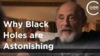 Leonard Susskind - Why Black Holes are Astonishing thumbnail
