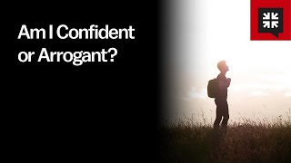 Am I Confident or Arrogant? thumbnail