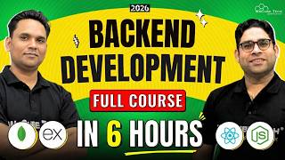 Backend Development FULL  Course - In 6 Hours (Mongo DB, Express JS, Node JS) | 2026 Edition thumbnail